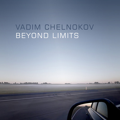 Vadim Chelnokov - Beyond Limits